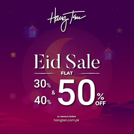 Hang Ten Pakistan Eid sale! Flat 30%, 40% and 50% off, from 7th