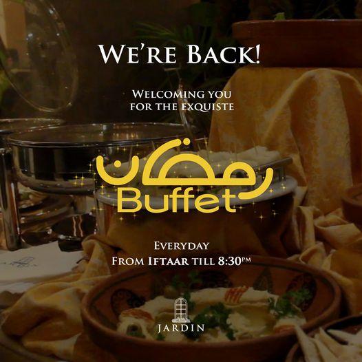 Jardin Restaurant Iftar Buffet Dinner Deal! Rs. 2795 per hear exclusive of  tax | What's On Sale