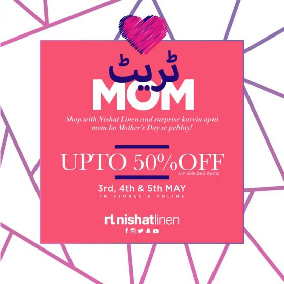 Nishat Linen Mother Day Sale! up to 50% off in-stores & online until May 5,  2019